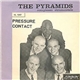 The Pyramids - Contact / Pressure